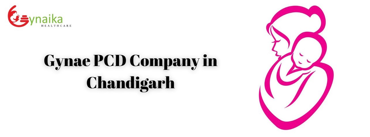 Gynae PCD Company in Chandigarh
