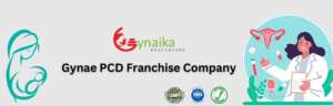 Gynae PCD Franchise Company in Mizoram